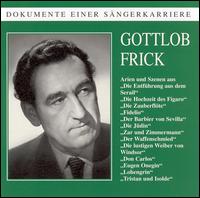 Gottlob Frick Sings Arias and Scenes von Gottlob Frick