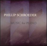 Phillip Schroeder: Music for Piano von Jeri-Mae G. Astolfi