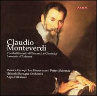 Monteverdi: Combattimento di Tancredi e Clorinda; Lamento d'Arianna von Aapo Häkkinen