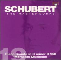 Schubert: Piano Sonata in C minor D958; Moments Musicaux von Folke Nauta