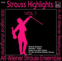 Strauss Highlights, Vol. 1 von Alt-Wiener Strauss-Ensemble
