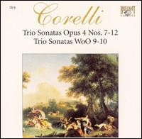 Corelli: Trio Sonatas, Op. 4, Nos. 7-12, & Wo0 9-10 von Various Artists