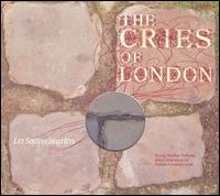 The Cries of London von Les Sacqueboutiers