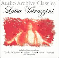Audio Archive Classics: Luisa Tetrazzini von Luisa Tetrazzini