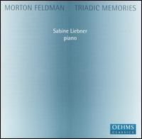 Morton Feldman: Triadic Memories von Sabine Liebner
