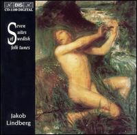 Seven Suites of Swedish Folk Tunes von Jakob Lindberg