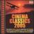 Cinema Classics 2005 von Various Artists