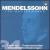 Mendelssohn: Psalmen - Psalmmotetten; Choralharmonisierungen von Chamber Choir of Europe