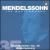 Mendelssohn: Drei Motetten Op. 39; Vespergesang von Nicol Matt