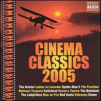 Cinema Classics 2005 von Various Artists