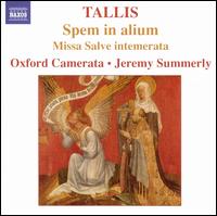 Tallis: Spem in alium; Missa Salve intemerata von Oxford Camerata