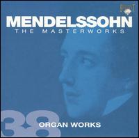 Mendelssohn: Organ Works von Wouter van den Broek
