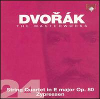 Dvorák: String Quartet in E major, Op. 80; Zypressen von Stamitz Quartet