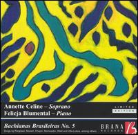Bachianas Brasileiras No. 5 von Annette Celine