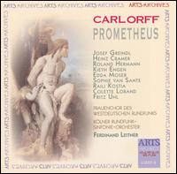 Carl Orff: Prometheus von Ferdinand Leitner