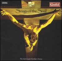 Songs of the Soul von Saint Louis Chamber Chorus