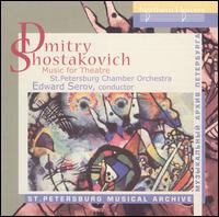 Dmitry Shostakovich: Music for Theatre von Edward Serov