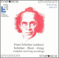 Franz Schreker conducts Schreker, Bizet, Grieg von Franz Schreker