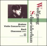 Brahms: Violin Concerto; Bach: Chaconne von Wolfgang Schneiderhan
