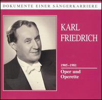 Karl Friedrich: Oper Und Operette 1905-1981 von Karl Friedrich