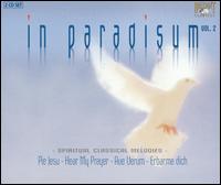 In Paradisum, Vol. 2: Spiritual Classical Melodies von Various Artists