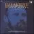 Balakirev: Miscellaneous Pieces von Alexander Paley