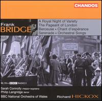 Bridge: A Royal Night of Variety; The Pageant of London; etc. von Richard Hickox