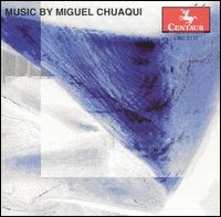 Music by Miguel Chuaqui von Various Artists