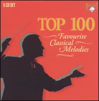 Top 100: Favourite Classical Melodies [Box Set] von Various Artists