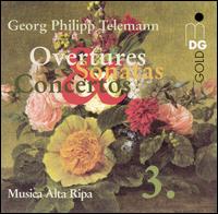 Telemann: Overtures, Sonatas & Concertos, Vol. 3 von Musica Alta Ripa