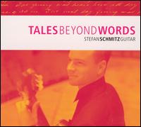 Tales Beyond Words von Stefan Schmitz