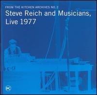 From the Kitchen Archives, No. 2: Live 1977 von Steve Reich