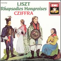 Liszt: Rhapsodies Hongroises von György Cziffra