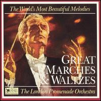The World's Most Beautiful Melodies: Great Marches & Waltzes von London Promenade Orchestra