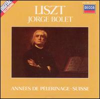 Liszt: Années de Pèlerinage von Jorge Bolet
