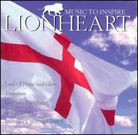 Lionheart: Music to Inspire von Various Artists