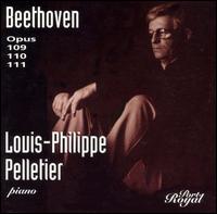 Beethoven: Opus 109, 110, 111 von Louis-Philippe Pelletier