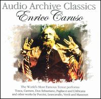 Audio Archive Classics: Enrico Caruso von Enrico Caruso