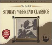 The Best of Stormy Weekend Classics von Various Artists