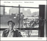 John Cage: Early Piano Music von Herbert Henck