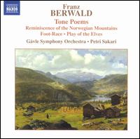 Franz Berwald: Tone Poems von Petri Sakari