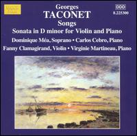 Georges Taconet: Songs; Sonata in D minor for Violin & Piano von Various Artists