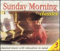 Sunday Morning Classics von Various Artists