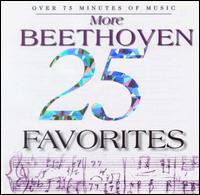 25 More Beethoven Favorites von Various Artists