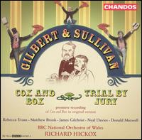 Gilbert & Sullivan: Cox & Box; Trial by Jury von Richard Hickox