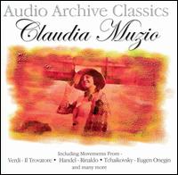 Audio Archive Classics: Claudia Muzio von Claudia Muzio