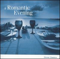 A Romantic Evening: Dinner Classics von Various Artists