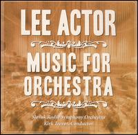 Lee Actor: Music for Orchestra von Kirk Trevor