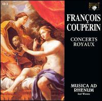 François Couperin: Concert Royaux von Musica ad Rhenum