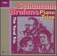 Schumann, Brahms: Piano Trios von Yuval Trio
